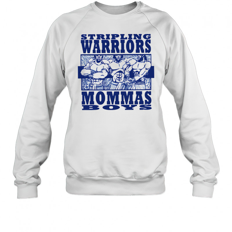 Stripling Warriors Mommas Boys shirt Sweatshirt
