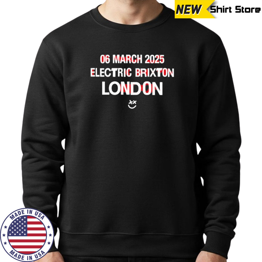 06 March 2025 electric brixton London shirt Sweatshirt
