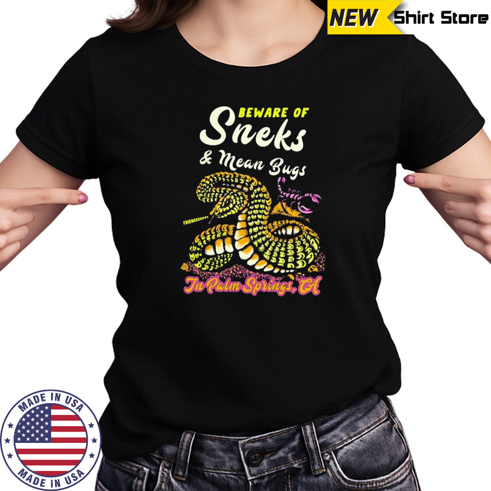 Beware of sneks and mean bugs shirt Women's T-shirt