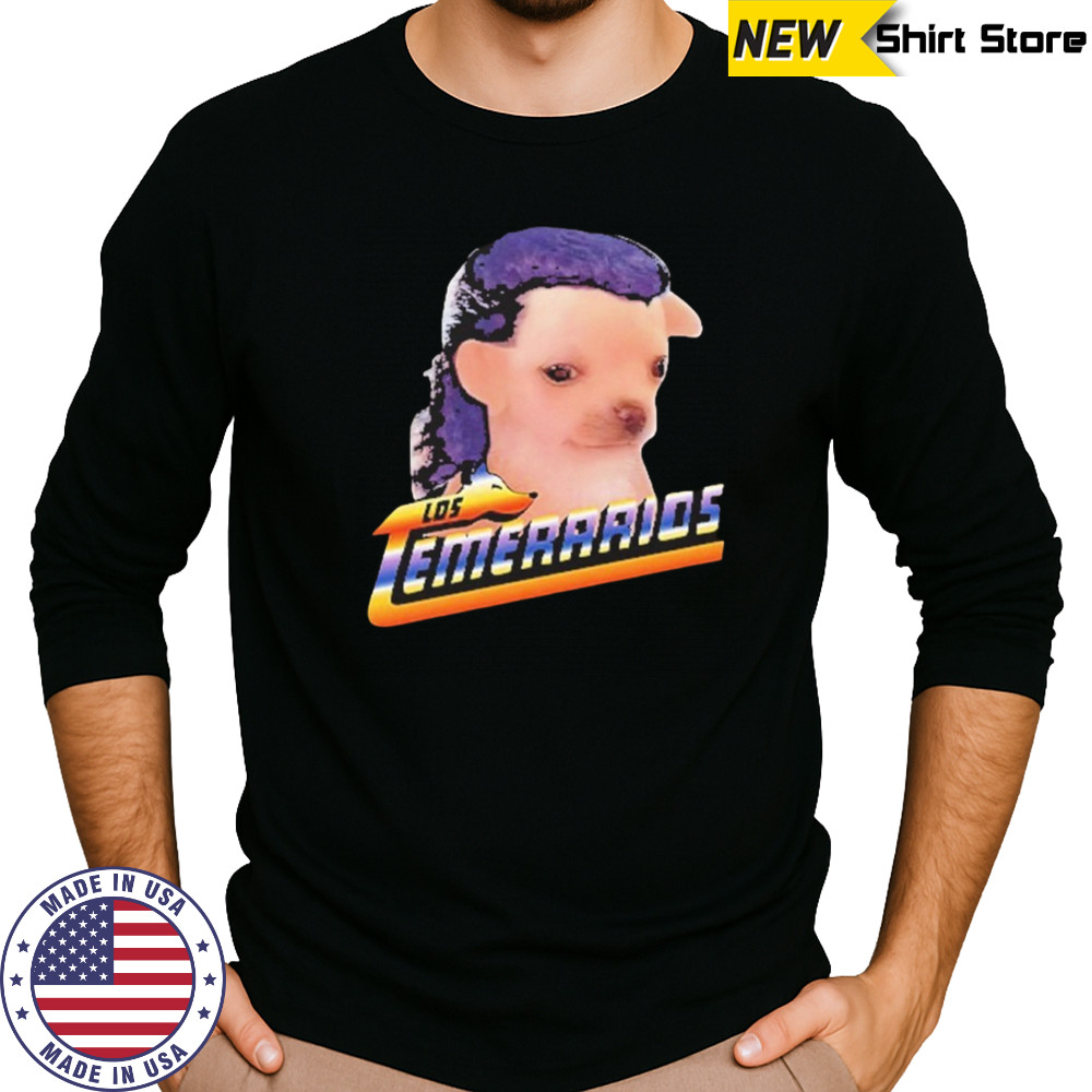 Chihuahua Playera Los Temerarios shirt Long Sleeved
