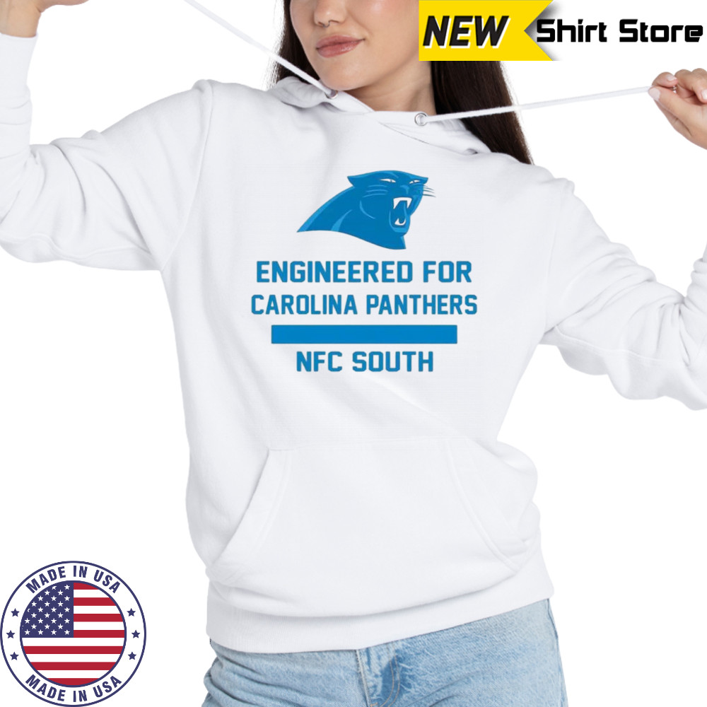 Engineered for Carolina Panthers shirt Hoodie