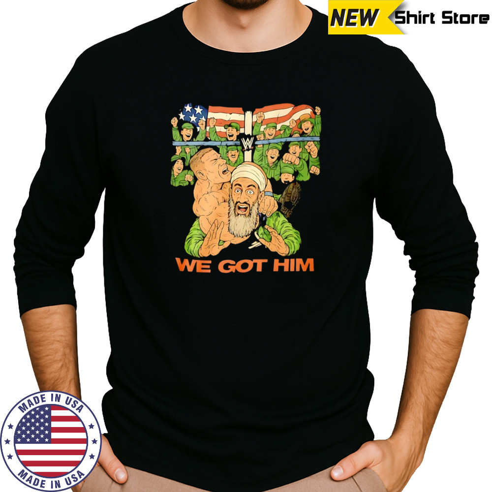 John Cena vs Osama bin Laden we got him shirt Long Sleeved