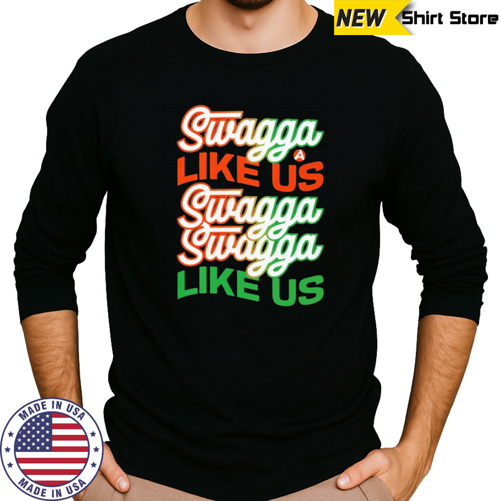 Miami Hurricanes swagga like us shirt Long Sleeved