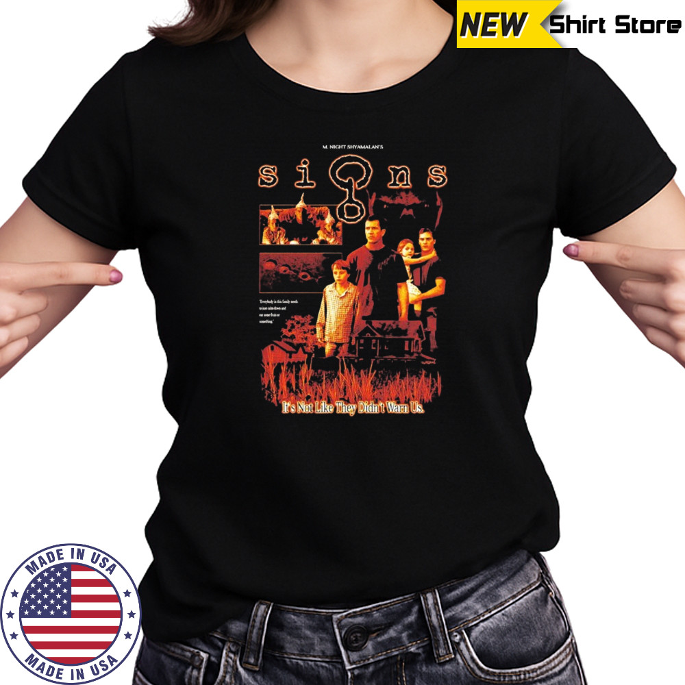 Signs it’s not like they didn’t warn us shirt Women's T-shirt