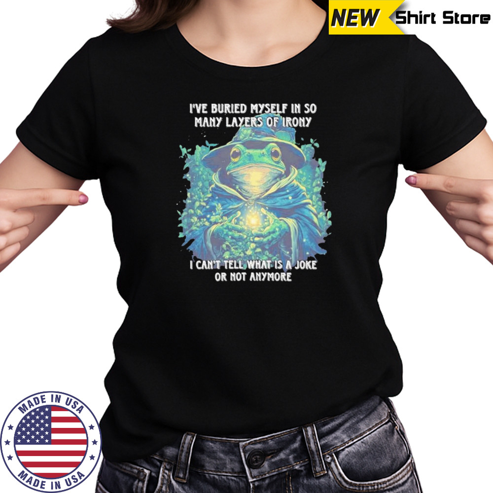 Wizard frog I’ve buried myself in so many layers of irony I can’t tell what is a joke or not anymore shirt Women's T-shirt