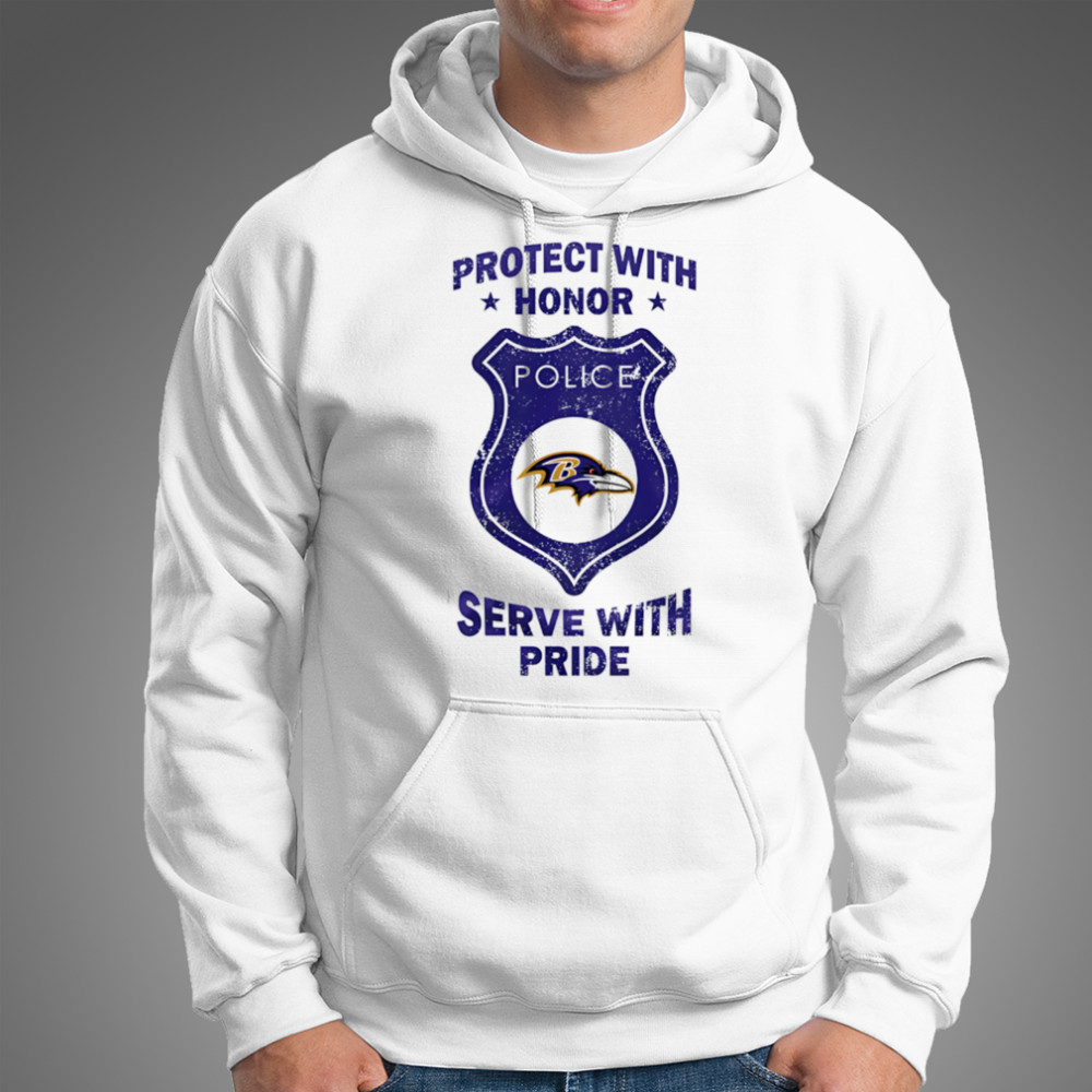 Protect with honor serve with Pride Baltimore Ravens shirt Hoodie