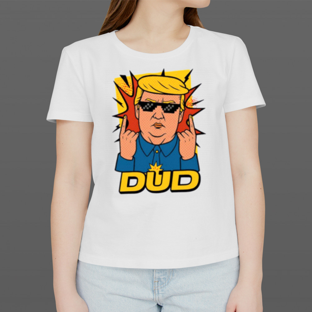 Dud Donald Trump Roast Parody Funnyfits70 Humor Funny Retro Vintages Funny Quotes Animal Humor shirt Women's T-shirt