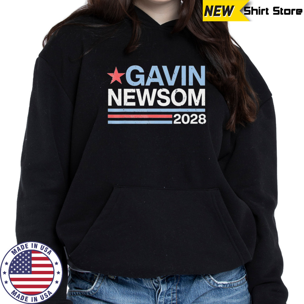 Gavin Newsom 2028 president 48 election campaign shirt Hoodie