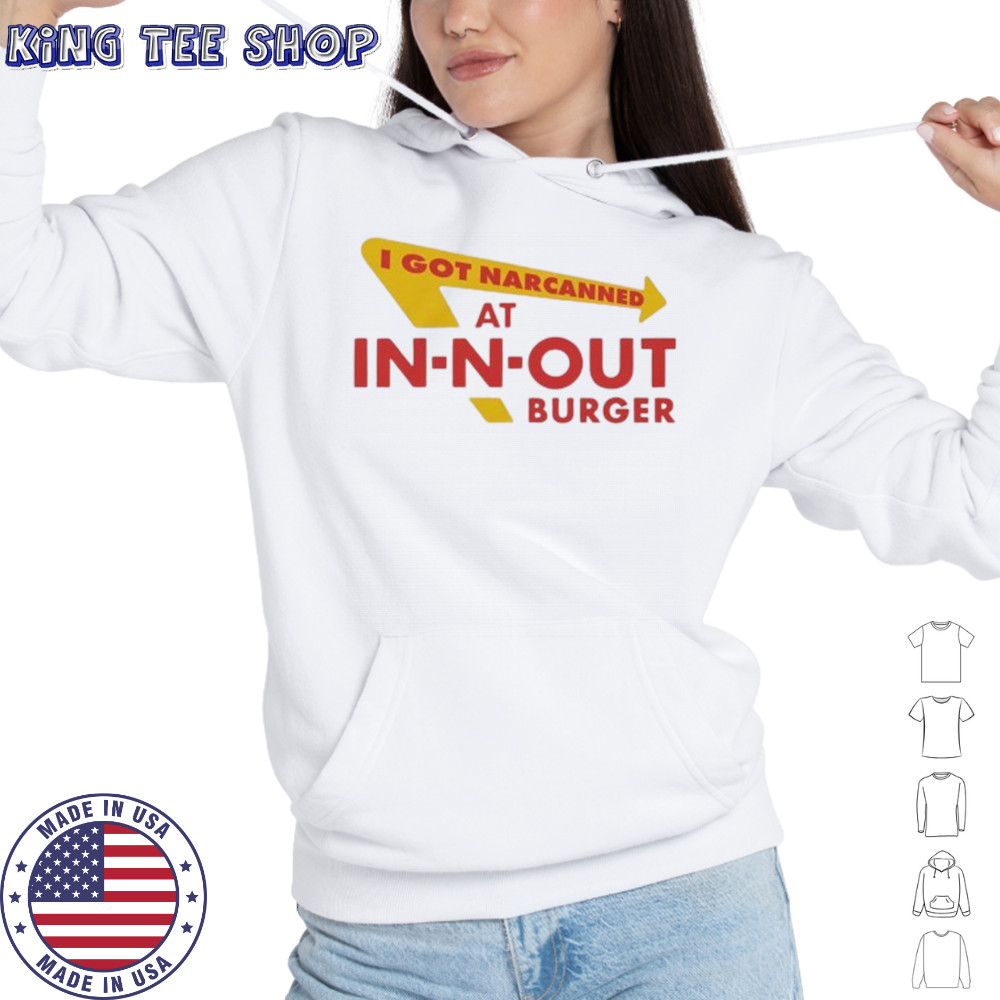 I got narcanned at burger restaurant shirt Hoodie