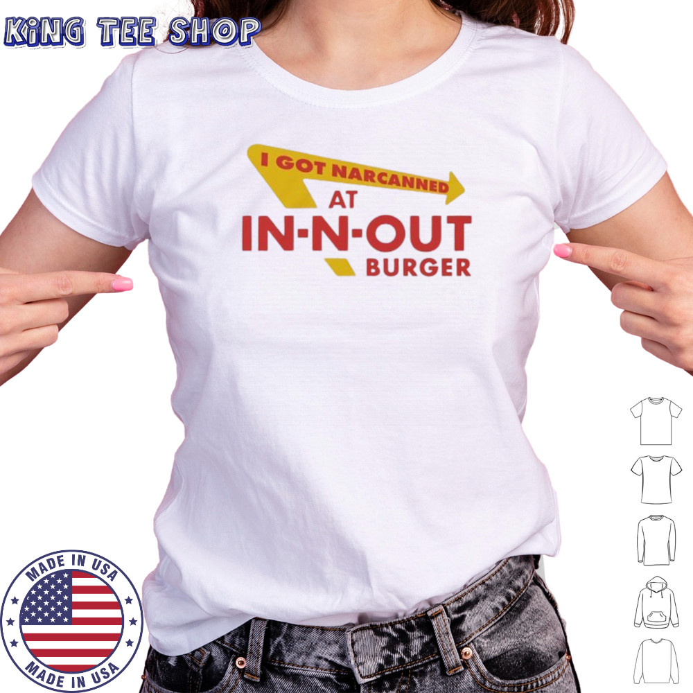 I got narcanned at burger restaurant shirt Women's T-shirt