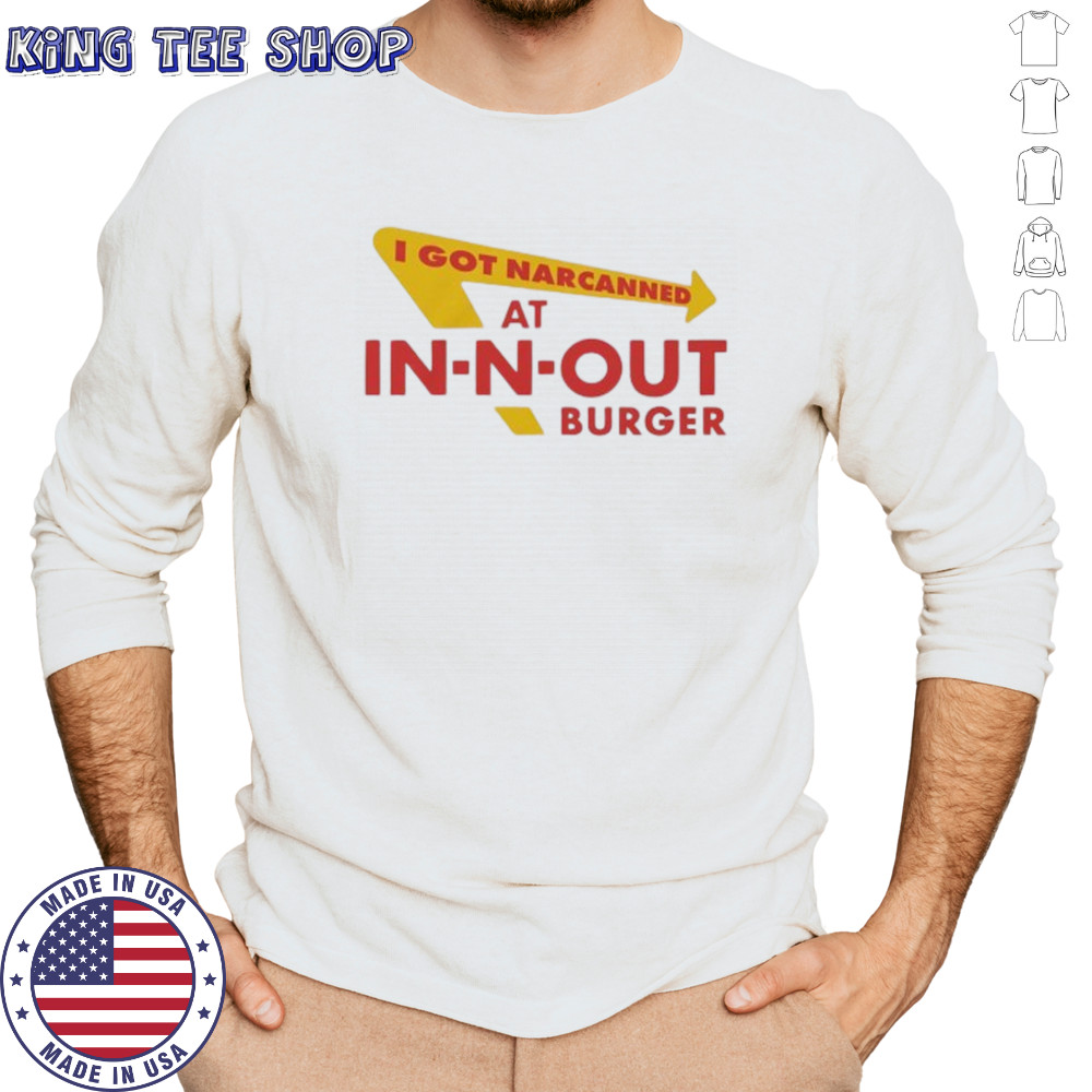 I got narcanned at burger restaurant shirt Long Sleeved