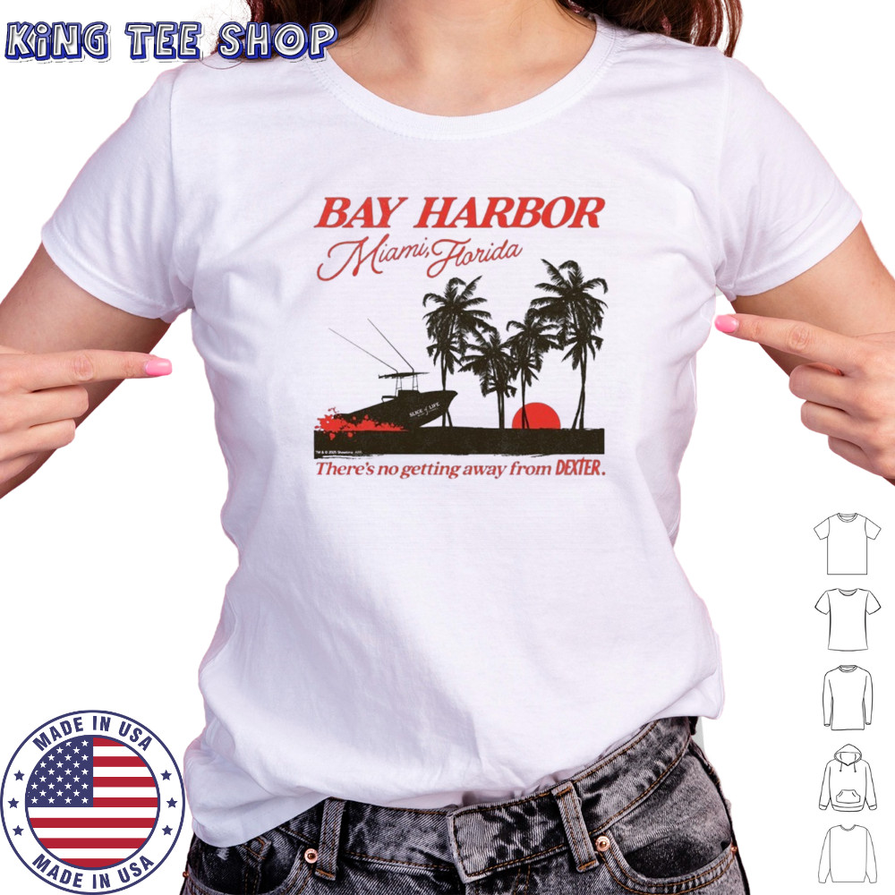 Dexter Bay Miami Florida there’s no getting away from Dexter shirt Women's T-shirt