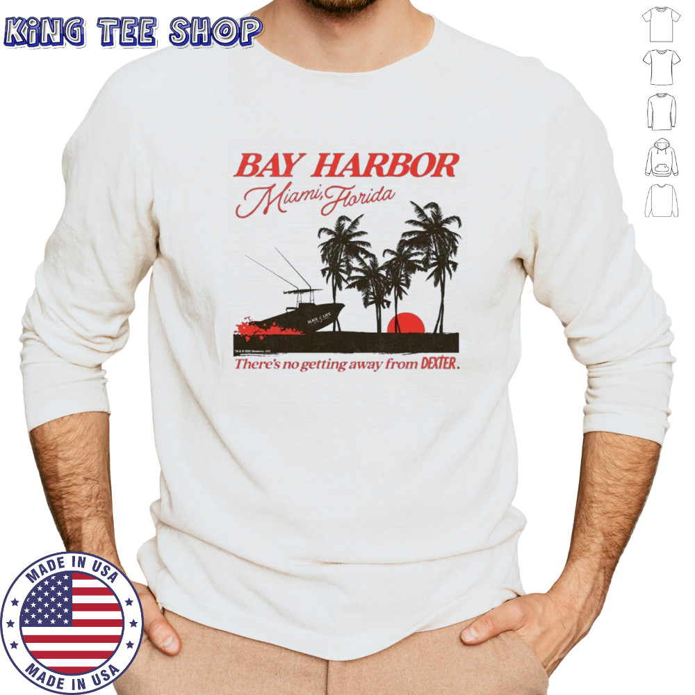 Dexter Bay Miami Florida there’s no getting away from Dexter shirt Long Sleeved