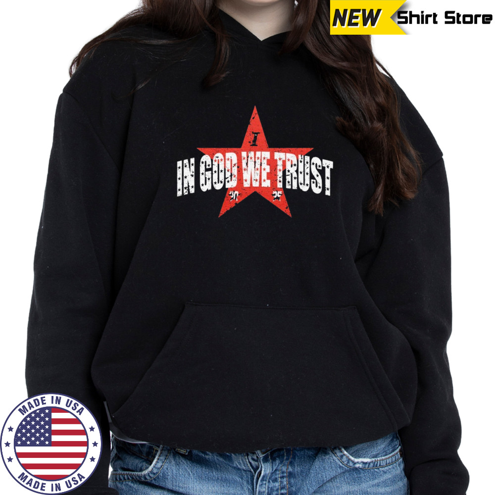 In god we trust 2025 shirt Hoodie