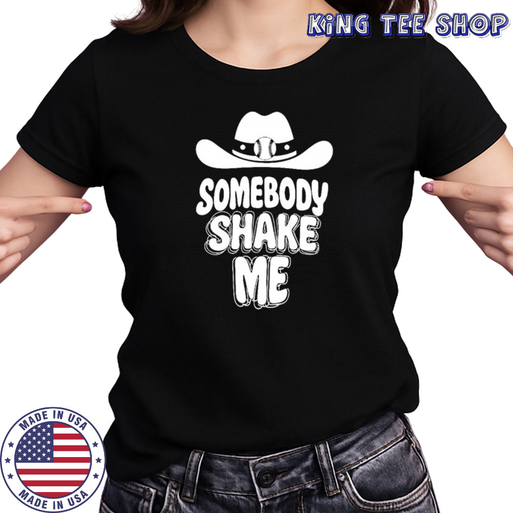 Somebody shake me shirt Women's T-shirt