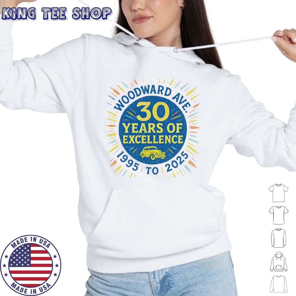 Woodward ave 30 years of excellence 2025 shirt Hoodie