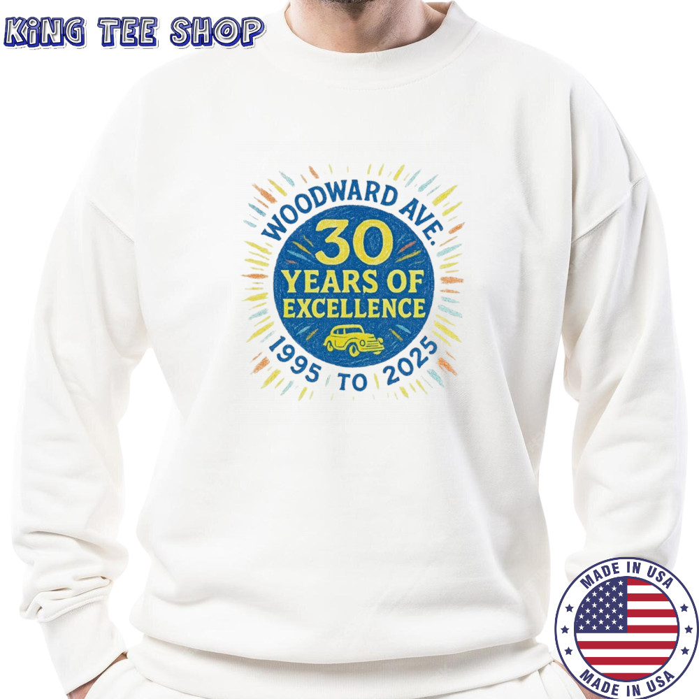 Woodward ave 30 years of excellence 2025 shirt Sweatshirt
