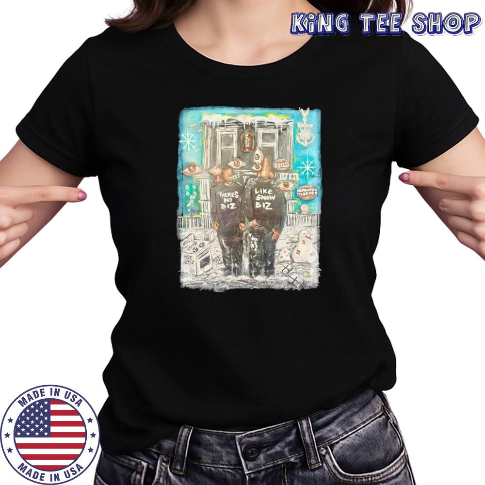 There’s no biz like snow biz shirt Women's T-shirt