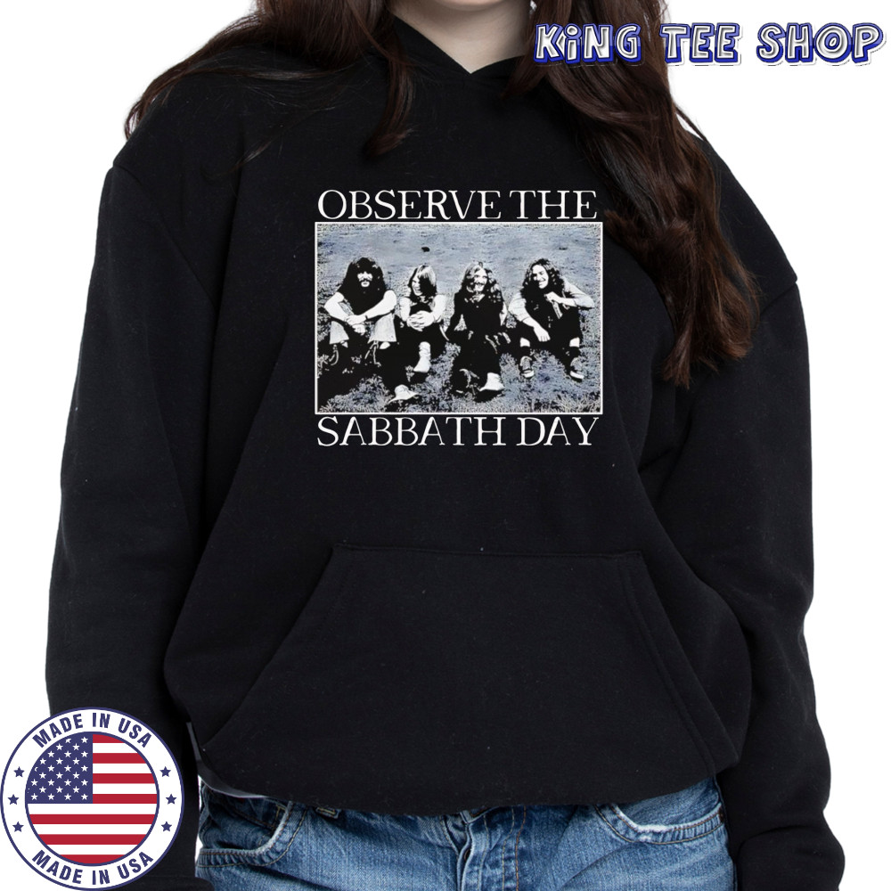 Observe the Sabbath day shirt Hoodie