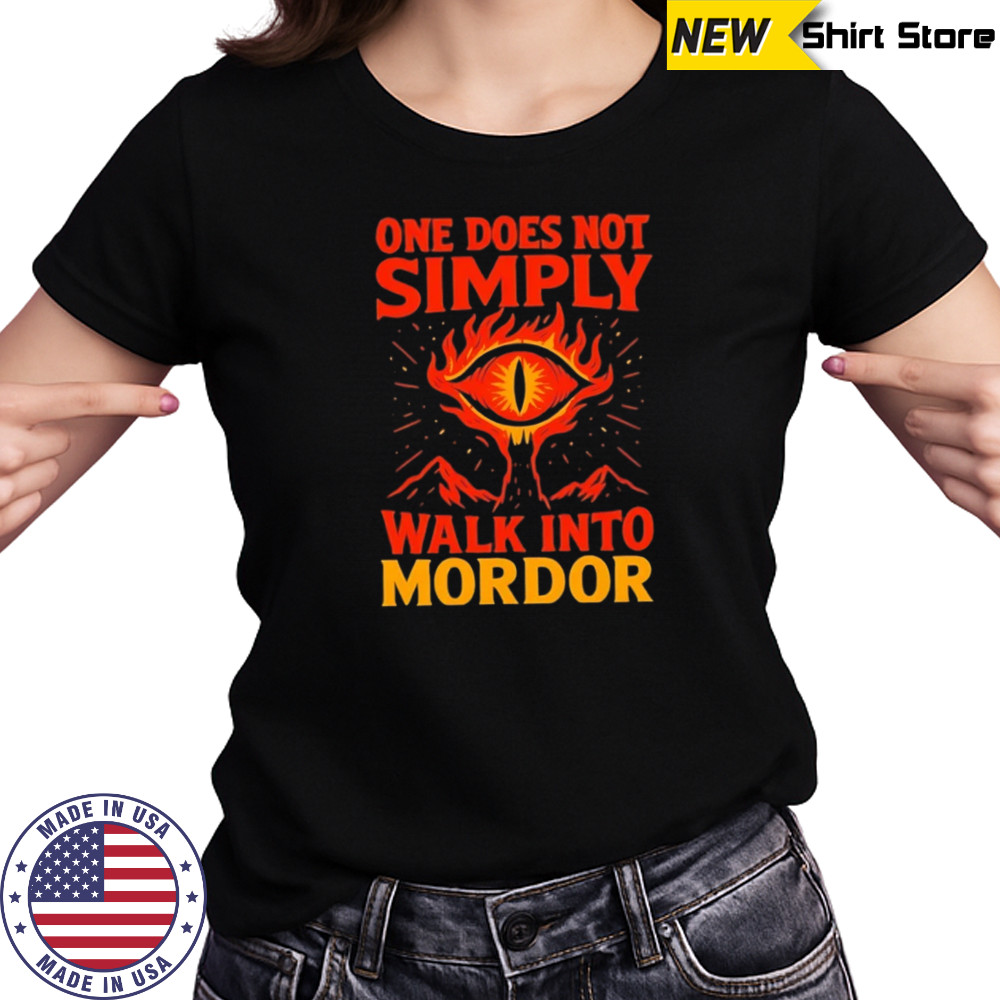 One Does Not Simply Walk Into Mordor shirts Women's T-shirt