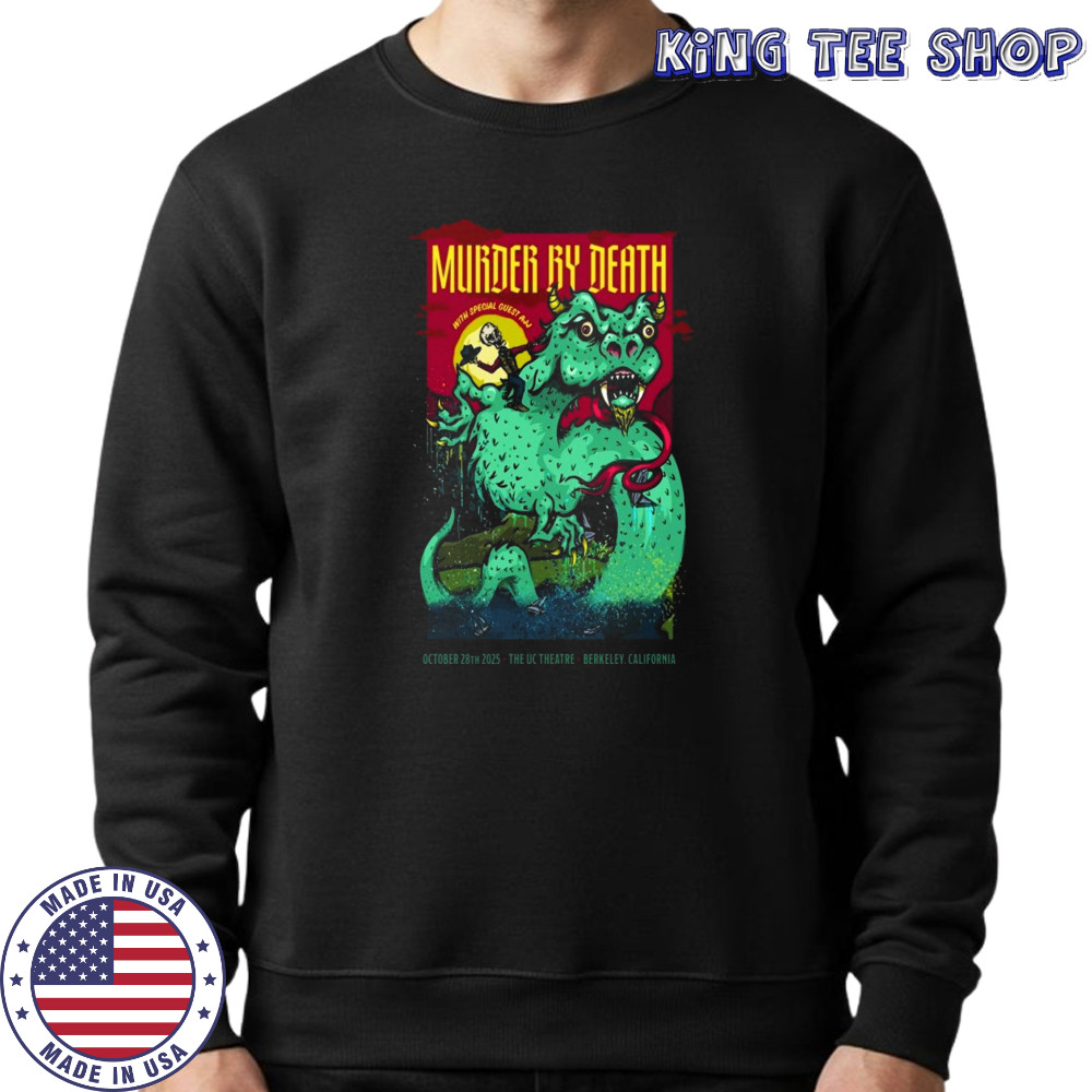 Murder By Death Oct 28 2025 Berkeley CA Poster T-Shirt Sweatshirt